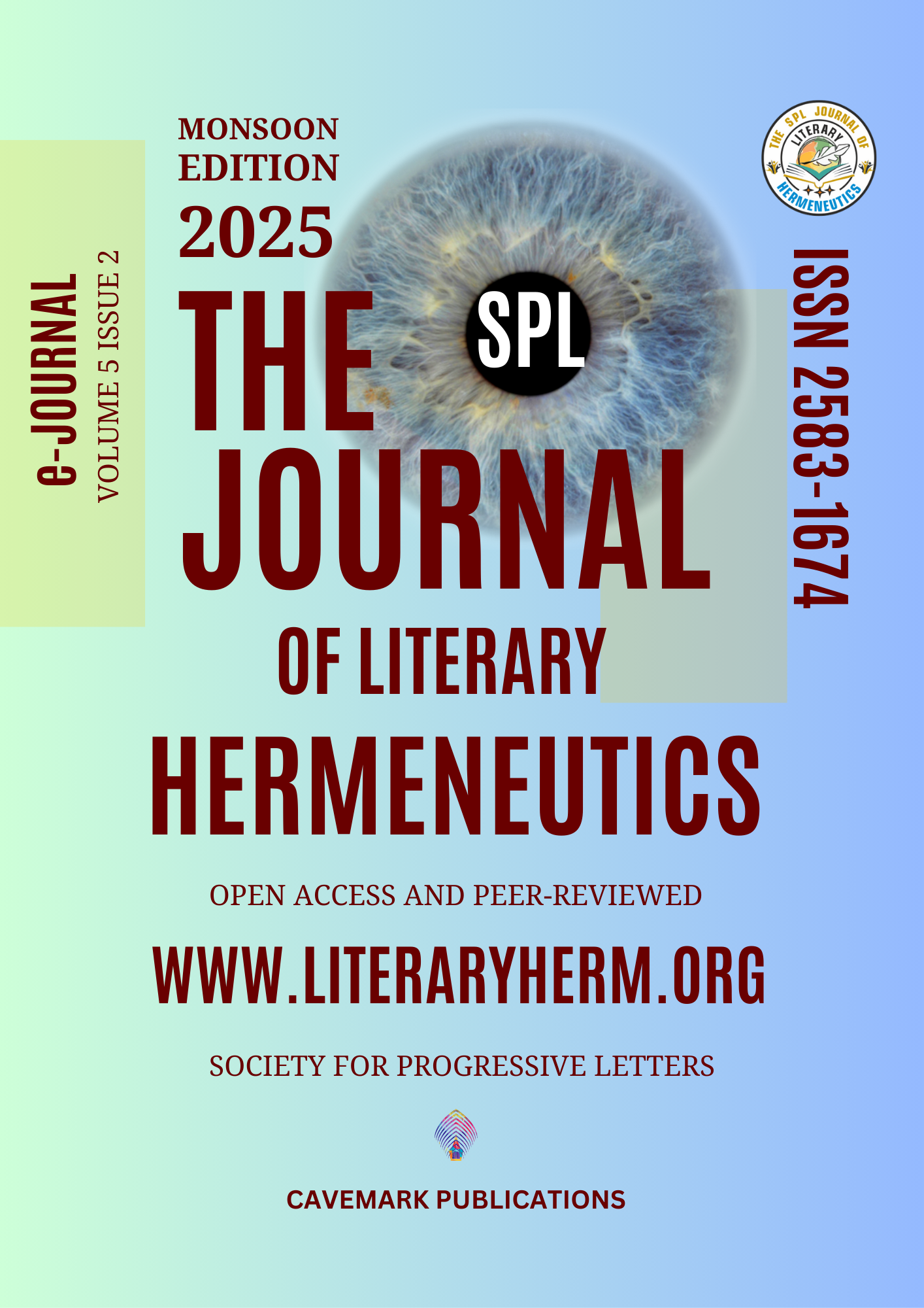					View Vol. 5 No. 2 (2025): Monsoon Edition 2025 The SPL Journal of Literary Hermeneutics
				